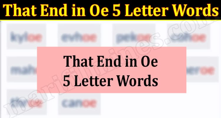 Gaming Tips That End in Oe 5 Letter Words
