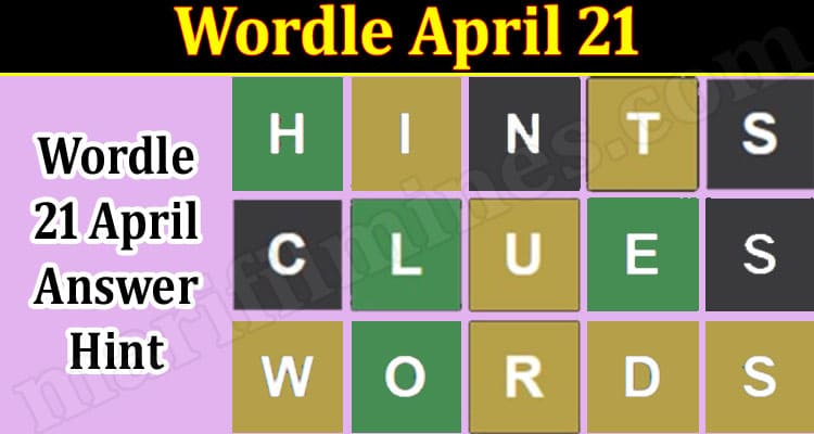 Gaming Tips Wordle April 21