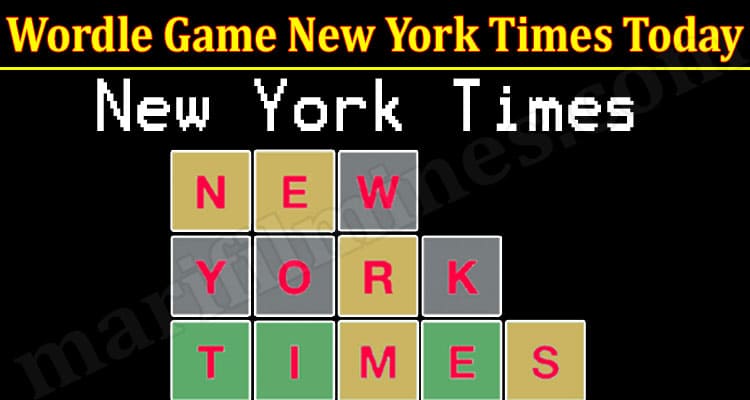 Gaming Tips Wordle Game New York Times Today