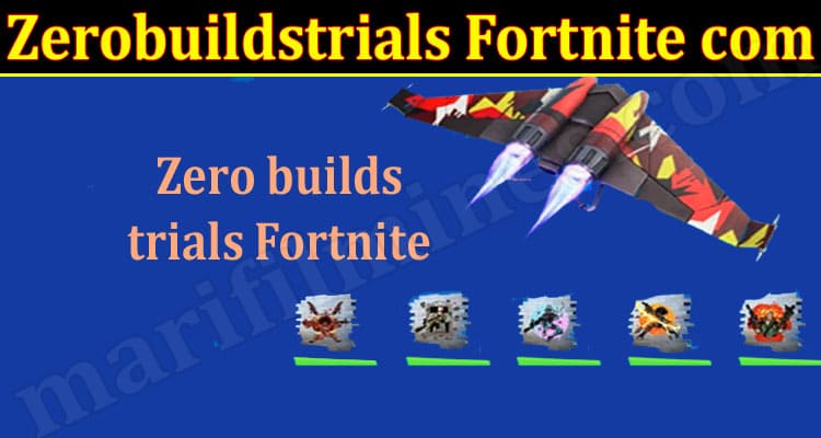 Gaming Tips Zerobuildstrials Fortnite com