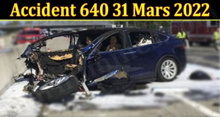 Latest News Accident 640 31 Mars 2022