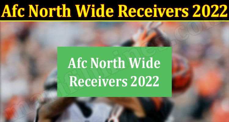 Latest News Afc North Wide Receivers 2022