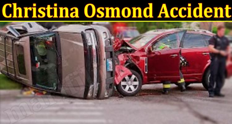 Latest News Christina Osmond Accident