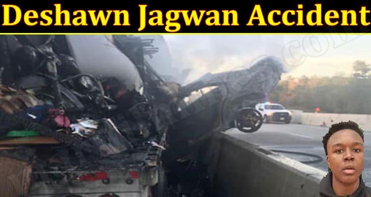 Latest News Deshawn Jagwan Accident