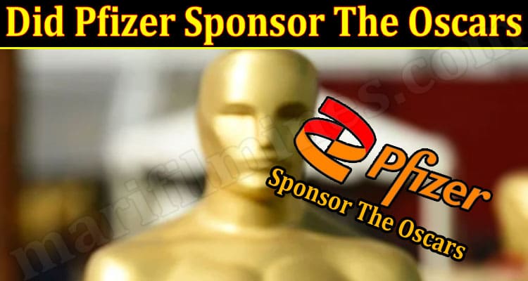 Latest News Did Pfizer Sponsor The Oscars