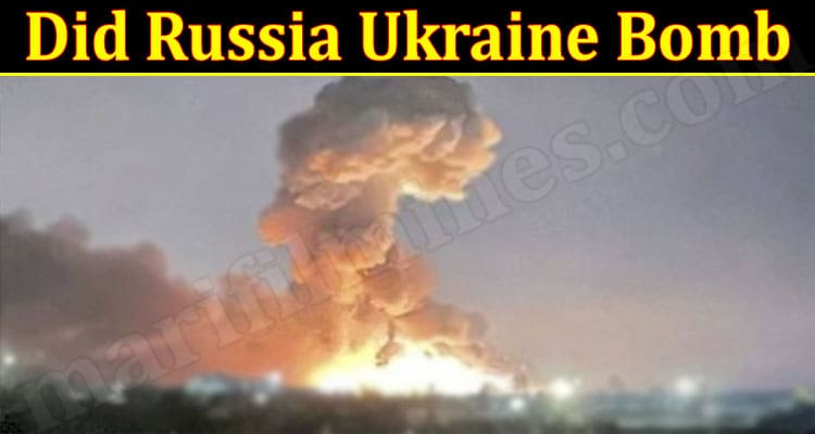 Latest News Did Russia Ukraine Bomb