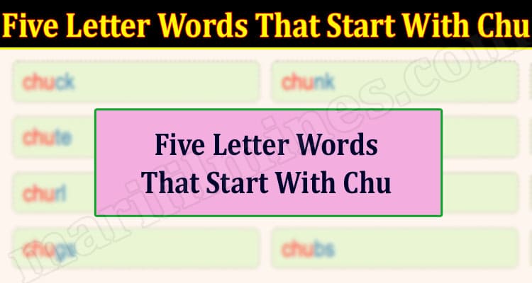 Latest News Five Letter Words That Start With Chu