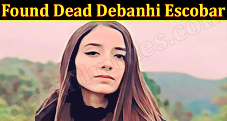 Latest News Found Dead Debanhi Escobar