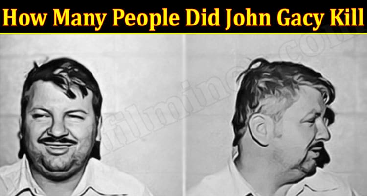 Latest News How Many People Did John Gacy Kill