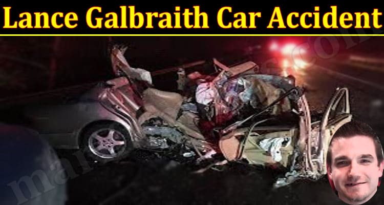 Latest News Lance Galbraith Car Accident