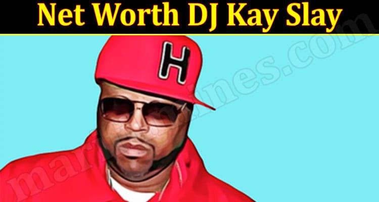 Latest News Net Worth DJ Kay Slay