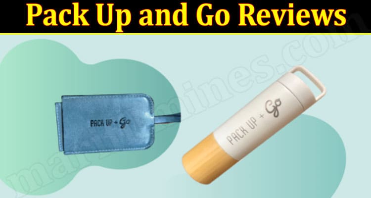 Latest News Pack Up and Go Reviews