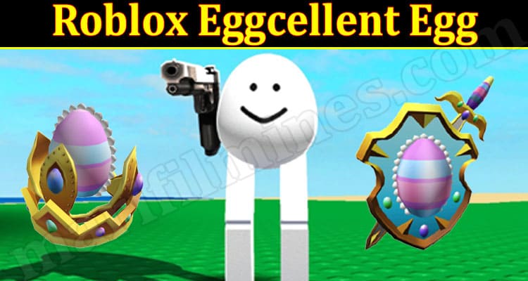 Latest News Roblox Eggcellent Egg