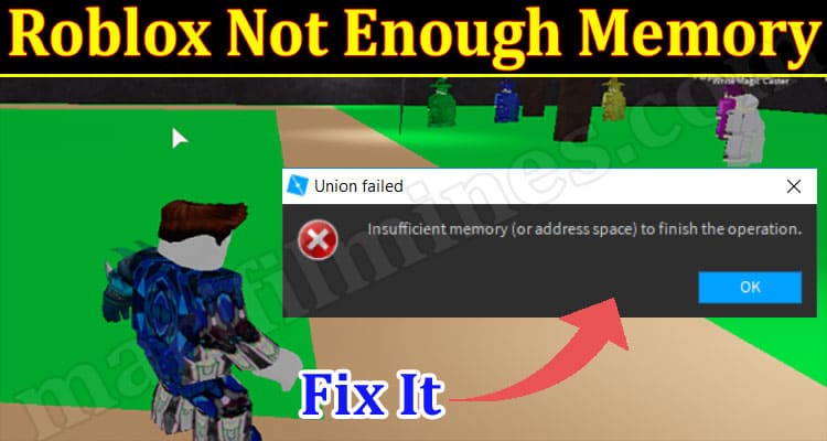 Latest News Roblox Not Enough Memory