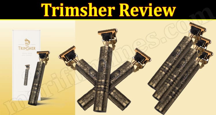 Latest News Trimsher Review