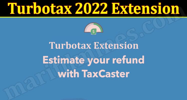 Latest News Turbotax 2022 Extension