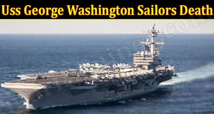 Latest News Uss George Washington Sailors Death