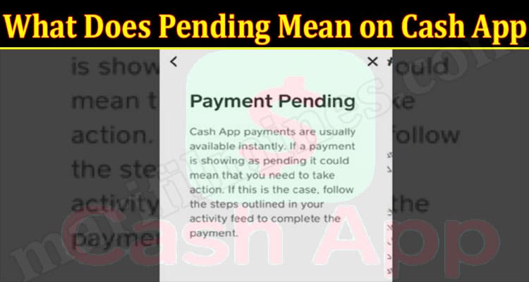 What Do Pending Mean on Cash App? 