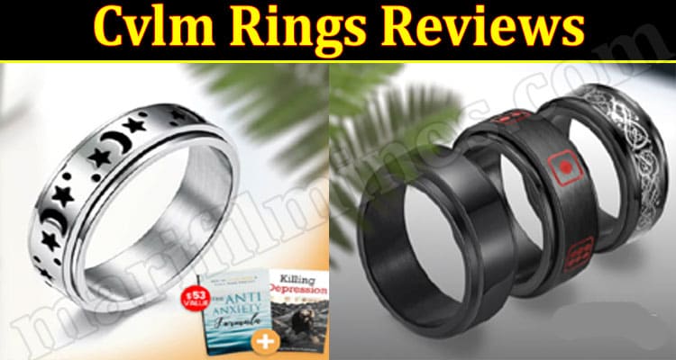 Cvlm Rings Reviews {Sep} Is It A Legit Site Or Scam?