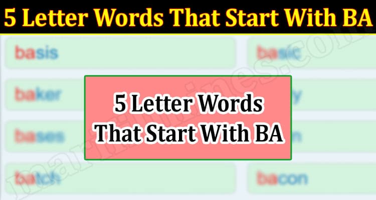 Gaming Tips 5 Letter Words That Start With BA