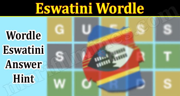 Gaming Tips Eswatini Wordle