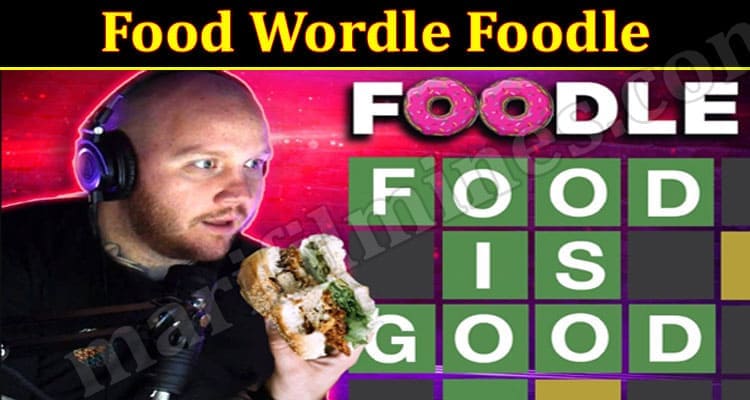 Food Wordle Foodle {May} Details & 131 Puzzle Answer!