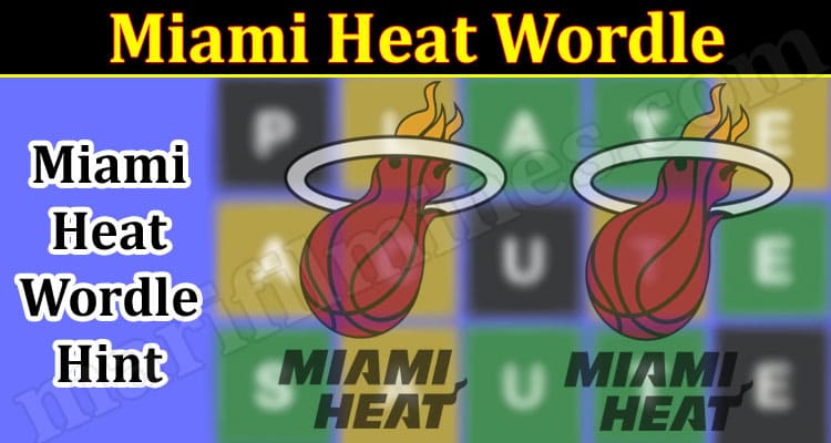Gaming Tips Miami Heat Wordle