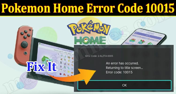 Gaming Tips Pokemon Home Error Code 10015
