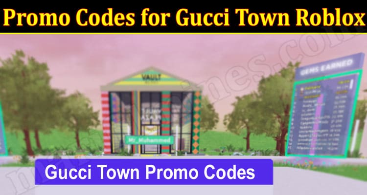 Gaming Tips Promo Codes for Gucci Town Roblox