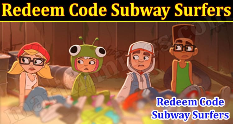 Gaming Tips Redeem Code Subway Surfers
