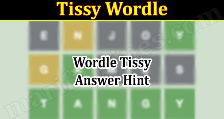 Gaming Tips Tissy Wordle