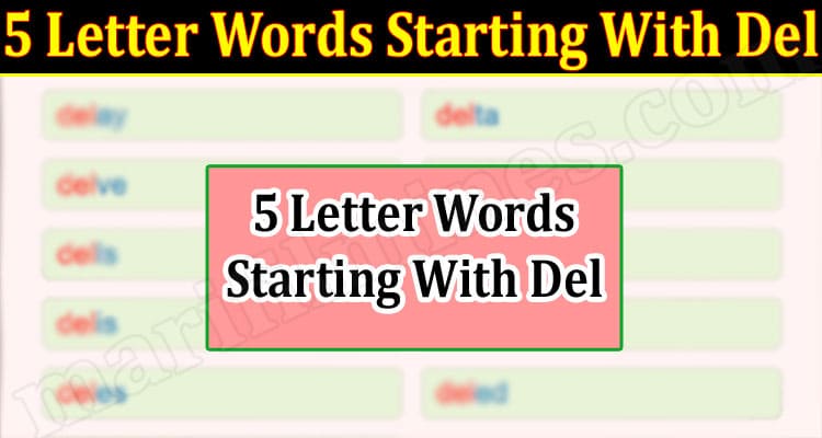 Latest News 5 Letter Words Starting With Del