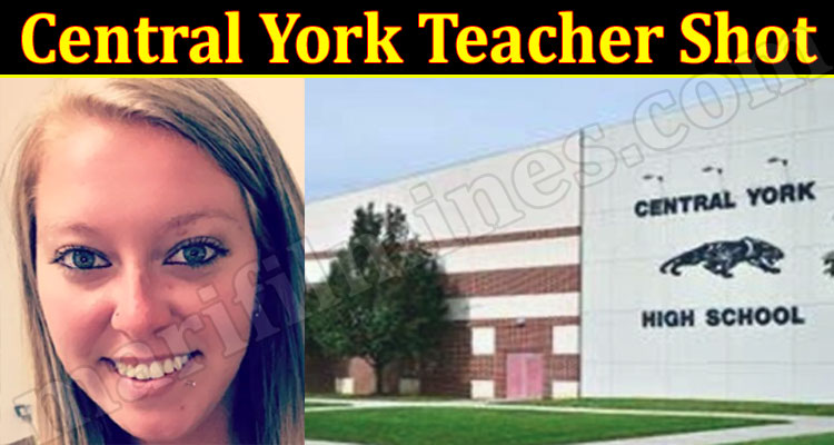Latest News Central York Teacher Shot