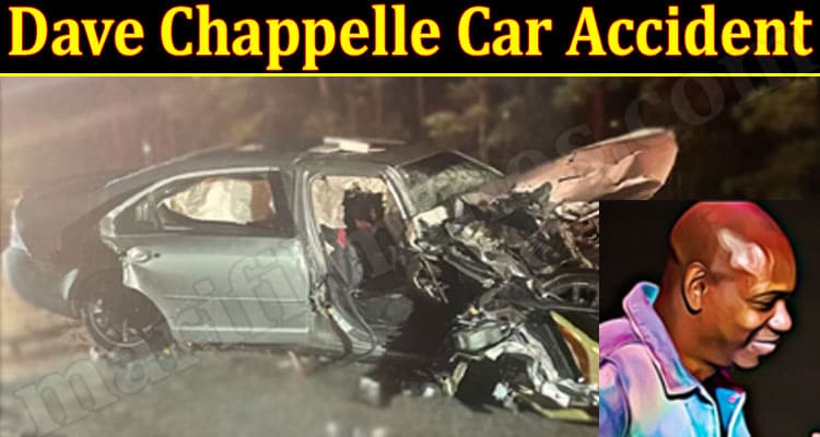 Latest News Dave Chappelle Car Accident