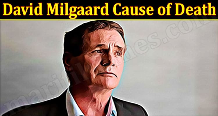 Latest News David Milgaard Cause Death