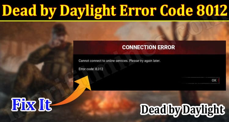 Latest News Dead by Daylight Error Code 8012