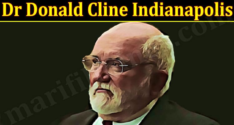 Latest News Dr Donald Cline Indianapolis