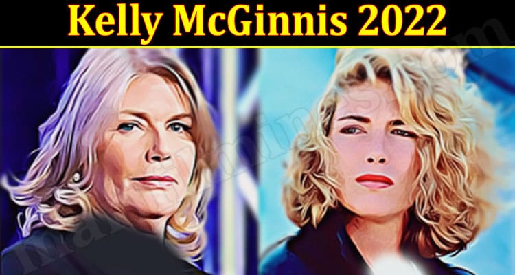 Latest News Kelly McGinnis 2022