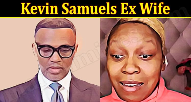 Latest News Kevin Samuels Ex Wife