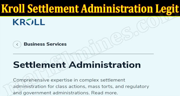 Latest News Kroll Settlement Administration Legit