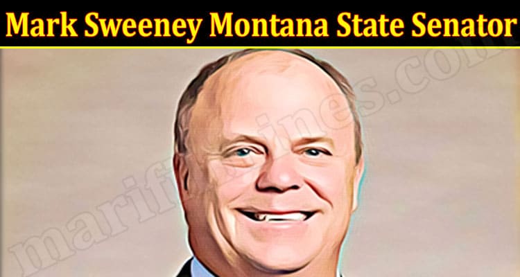 Latest News Mark Sweeney Montana State Senator