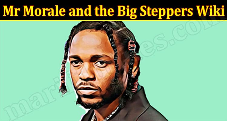 Latest News Mr Morale and the Big Steppers Wiki