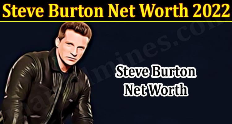 Latest News Steve Burton Net Worth 2022
