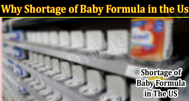 Latest News Why Shortage of Baby Formula in the Us