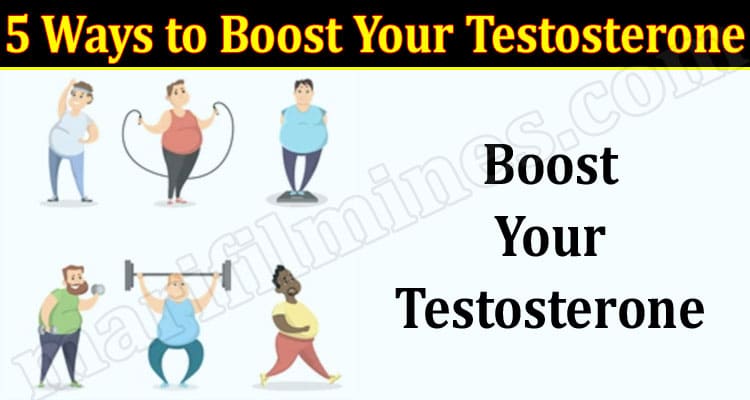 Top 5 Ways to Boost Your Testosterone