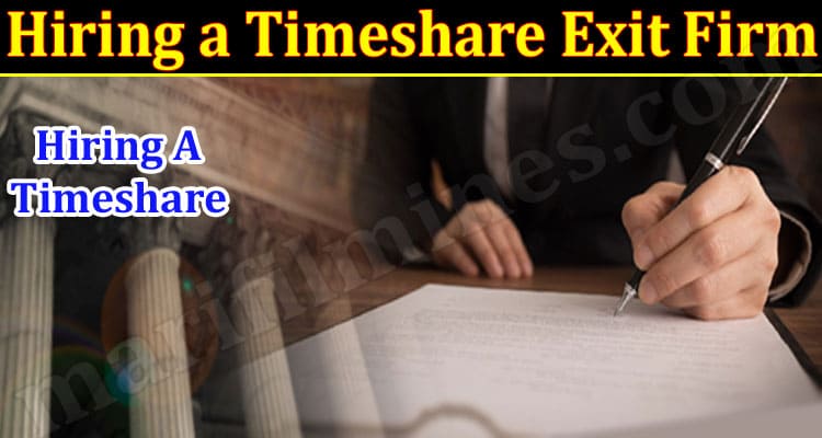 Complete Guide to Hiring a Timeshare Exit Firm