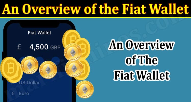 An Overview of the Fiat Wallet