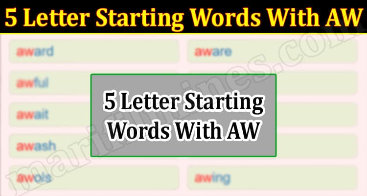 Gaming Tips 5 Letter Starting Words With AW