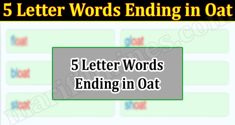 Gaming Tips 5 Letter Words Ending in Oat