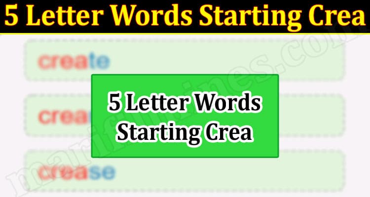 Gaming Tips 5 Letter Words Starting Crea